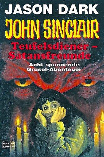 Teufelsdiener - Satansfreude. Mehrfachband. Horror- Roman