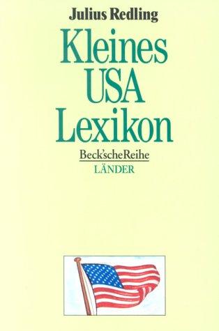 Kleines USA- Lexikon. Wissenswertes über Land und Leute