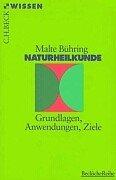 Naturheilkunde. Grundlagen, Anwendungen, Ziele