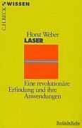 Laser. Eine revolutionäre Erfindung und ihre Anwendungen
