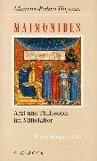 Maimonides. Arzt und Philosoph im Mittelalter
