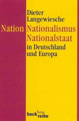 Nation, Nationalismus, Nationalstaat