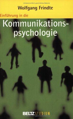 Einführung in die Kommunikationspsychologie