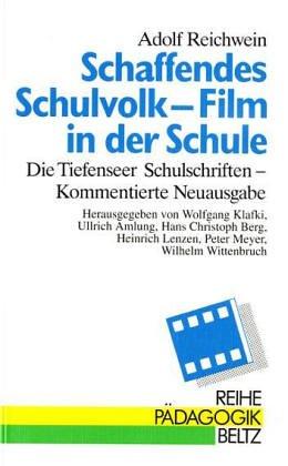 Schaffendes Schulvolk - Film in der Schule