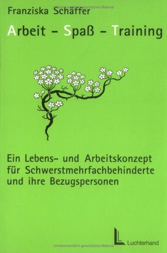 Arbeit, Spaß, Training
