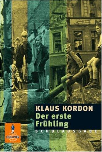 Der erste Frühling. Schulausgabe.