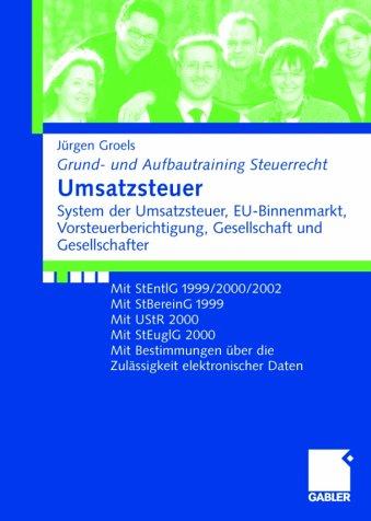 Umsatzsteuer. System der Umsatzsteuer, EU-Binnenmarkt, Vorsteuerberichtigung, Gesellschaft und Gesellschafter