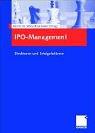 IPO-Management. Strukturen und Erfolgsfaktoren