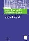 Innovations und Projektmanagement. Von der strategischen Konzeption bis zur operativen Umsetzung