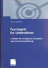 Faustregeln für Unternehmer. Leitfaden für strategische Kompetenz und Entscheidungsfindung