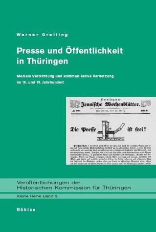 Presse und Öffentlichkeit in Thüringen im 18. und 19. Jahrhundert