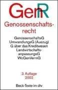Genossenschaftsrecht ( GenR). Textausgabe. Mit ausführlichem Sachverzeichnis