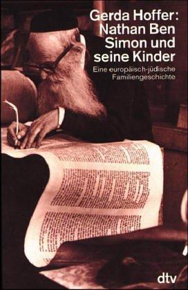 Nathan Ben Simon und seine Kinder. Eine europäisch-jüdische Familiengeschichte
