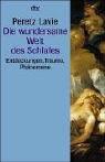 Die wundersame Welt des Schlafes. Entdeckungen, Träume, Phänomene