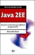 Java2EE. eBusiness- Anwendungen effizient programmiert