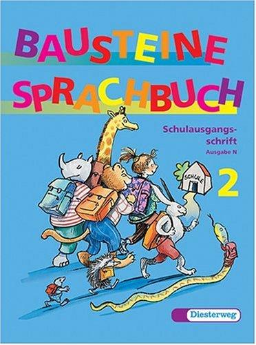 Bausteine Sprachbuch, Ausgabe N, neue Rechtschreibung, 2. Schuljahr, Schulausgangsschrift