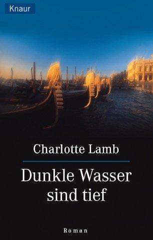Dunkle Wasser sind tief