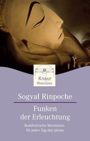 Funken der Erleuchtung. Buddhistische Weisheiten für jeden Tag des Jahres