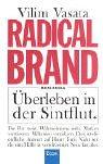 Radical Brand - Marke Radikal. Überleben in der Sintflut