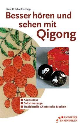 Besser sehen und hören mit Qigong