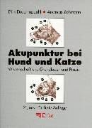 Akupunktur bei Hund und Katze. Wissenschaftliche Grundlagen und Praxis.