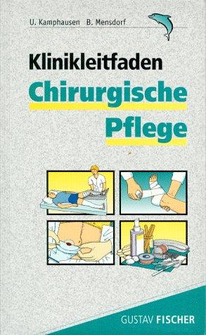 Klinikleitfaden Chirurgische Pflege.