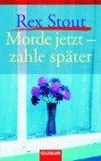 Morde jetzt, zahle später