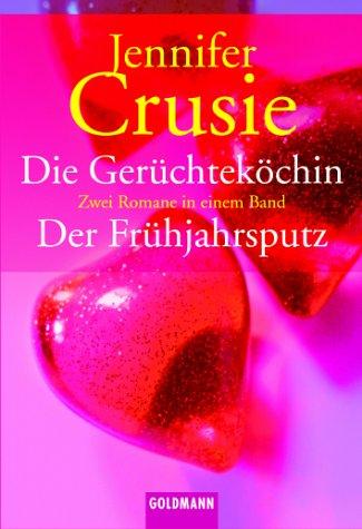 Die Gerüchteköchin / Der Frühjahrsputz. Zwei Romane in einem Band