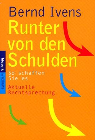 Runter von den Schulden. So schaffen Sie es. Aktuelle Rechtsprechung