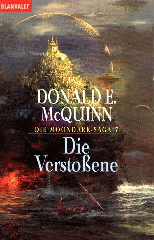 Die Moondark- Saga 7. Die Verstoßene