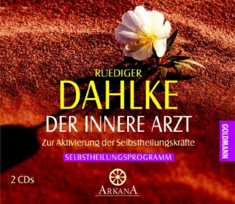 Der Innere Arzt. 2 CDs. Zur Aktivierung der Selbstheilungskräfte