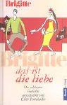 Das ist die Liebe. Die schönsten Gedichte