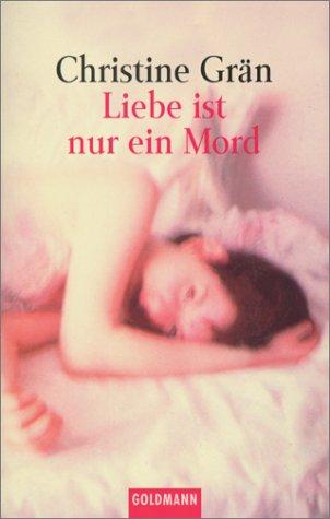 Liebe ist nur ein Mord. Stories