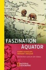 Faszination Äquator. Geschichten rund um den Globus.