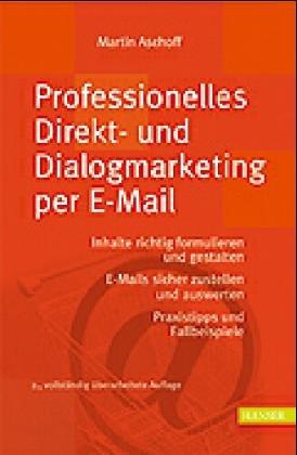 Professionelles Direkt- und Dialogmarketing per E-Mail