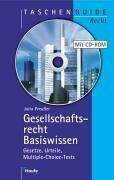 Gesellschaftsrecht. Gesetze, Urteile, Fälle, Multiple-Choice-Tests