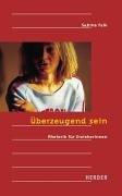 Überzeugend sein. Rhetorik für Erzieherinnen