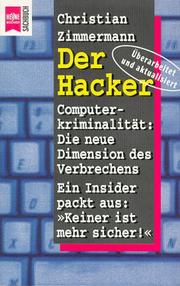 Der Hacker. Ein Insider packt aus