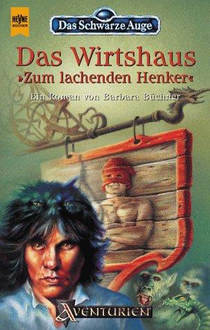 Das Wirtshaus »Zum lachenden Henker«