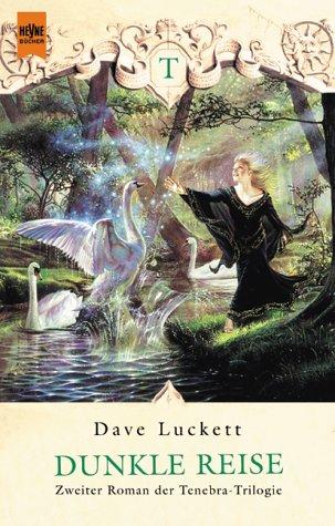 Dunkle Reise. 2. Roman der Tenabra- Trilogie