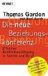 Die neue Beziehungskonferenz. Effektive Konfliktbewältigung in Familie und Beruf
