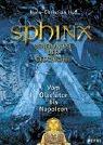 Sphinx 6. Geheimnisse der Geschichte. Vom Gladiator bis Napoleon