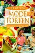 Modetorten ohne zu backen
