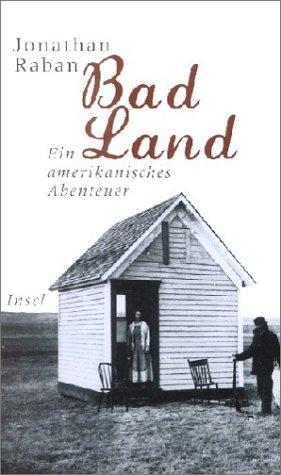 Bad Land. Ein amerikanisches Abenteuer