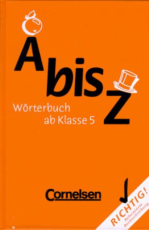 Von A bis Zett, neue Rechtschreibung, Wörterbuch ab Klasse 5