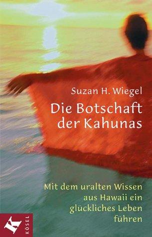 Die Botschaft der Kahunas