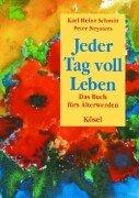 Jeder Tag voll Leben