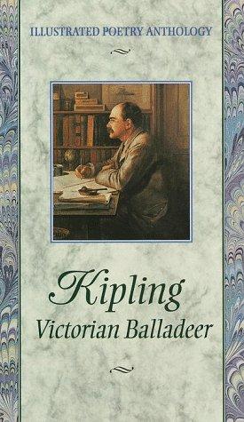 Kipling, victorian balladeer