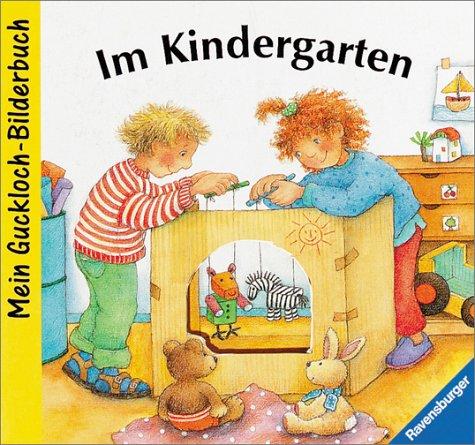 Im Kindergarten. Mein Guckloch- Bilderbuch