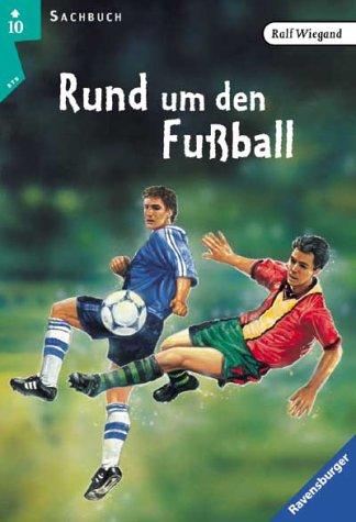 Rund um den Fußball. ( Ab 10 J.).